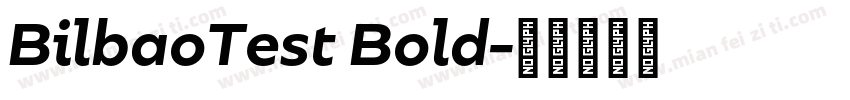 BilbaoTest Bold字体转换
